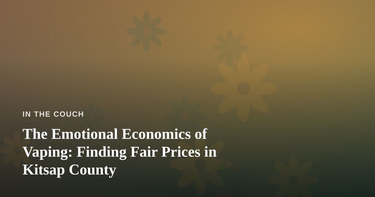 The Emotional Economics of Vaping: Finding Fair Prices in Kitsap County